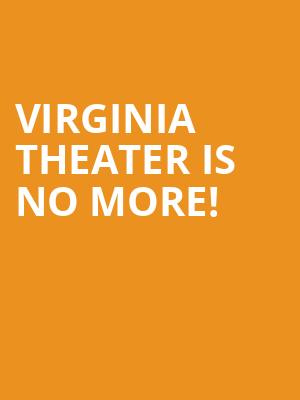 Virginia Theater is no more